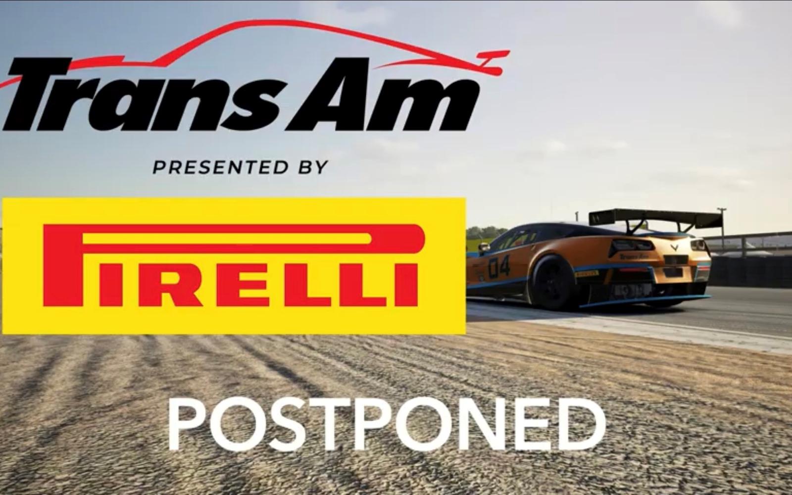 NEWS FLASH: Trans Am by Pirelli Esports Championship Round 1 Postponed 